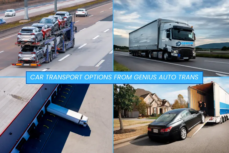 Car Transport Options from Genius Auto Trans